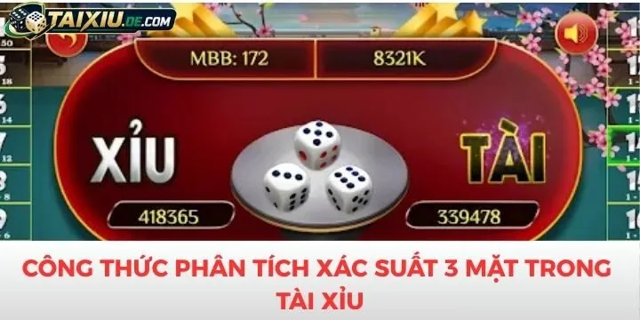 Công thức phân tích xác suất 3 mặt trong tài xỉu